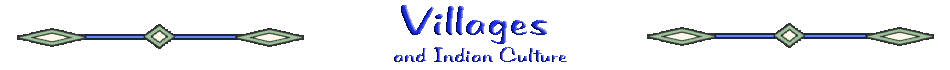 Villages & Indian Culture